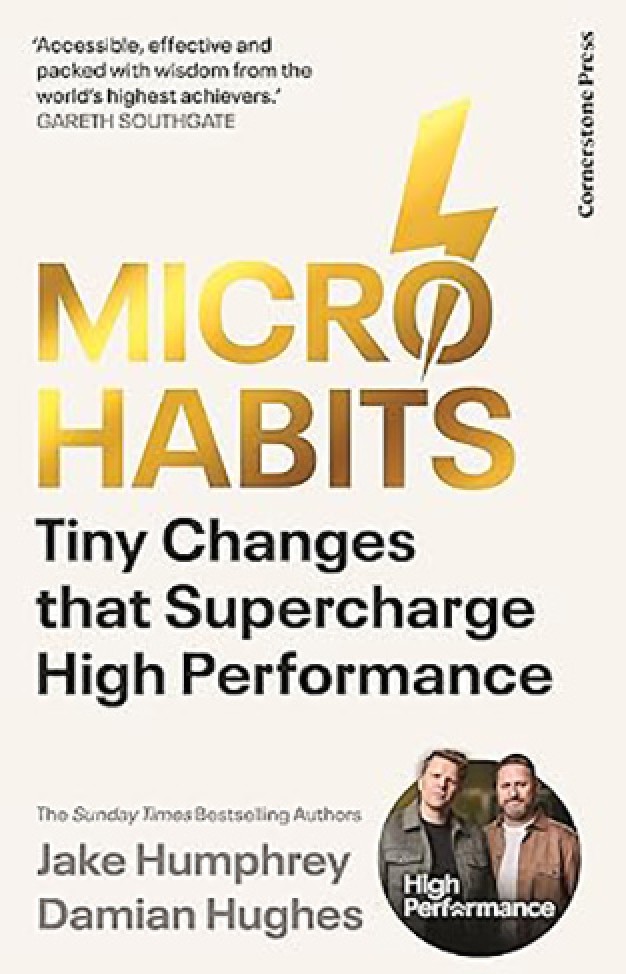 Micro-Habits: Tiny Changes That Supercharge High Performance 